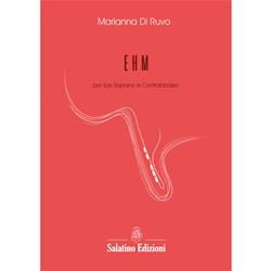 Ehm - per Sax Soprano e Contrabbasso | Marianna Di Ruvo