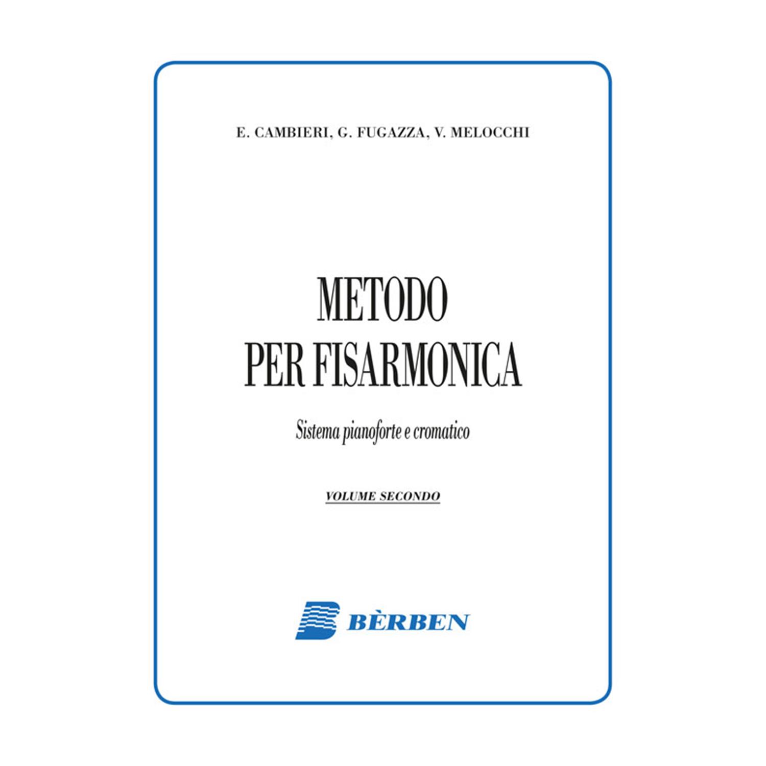 Metodo Completo Per Fisarmonica Con Diteggiature A Piano E A Bottoni -  Metodo Completo Per Fisarmonica Con Diteggiature A Piano E A Bottoni - Curci