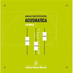 Manuale di interpretazione acusmatica | Leo Cicala