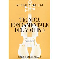 Tecnica fondamentale del violino - Parte II | Curci A.