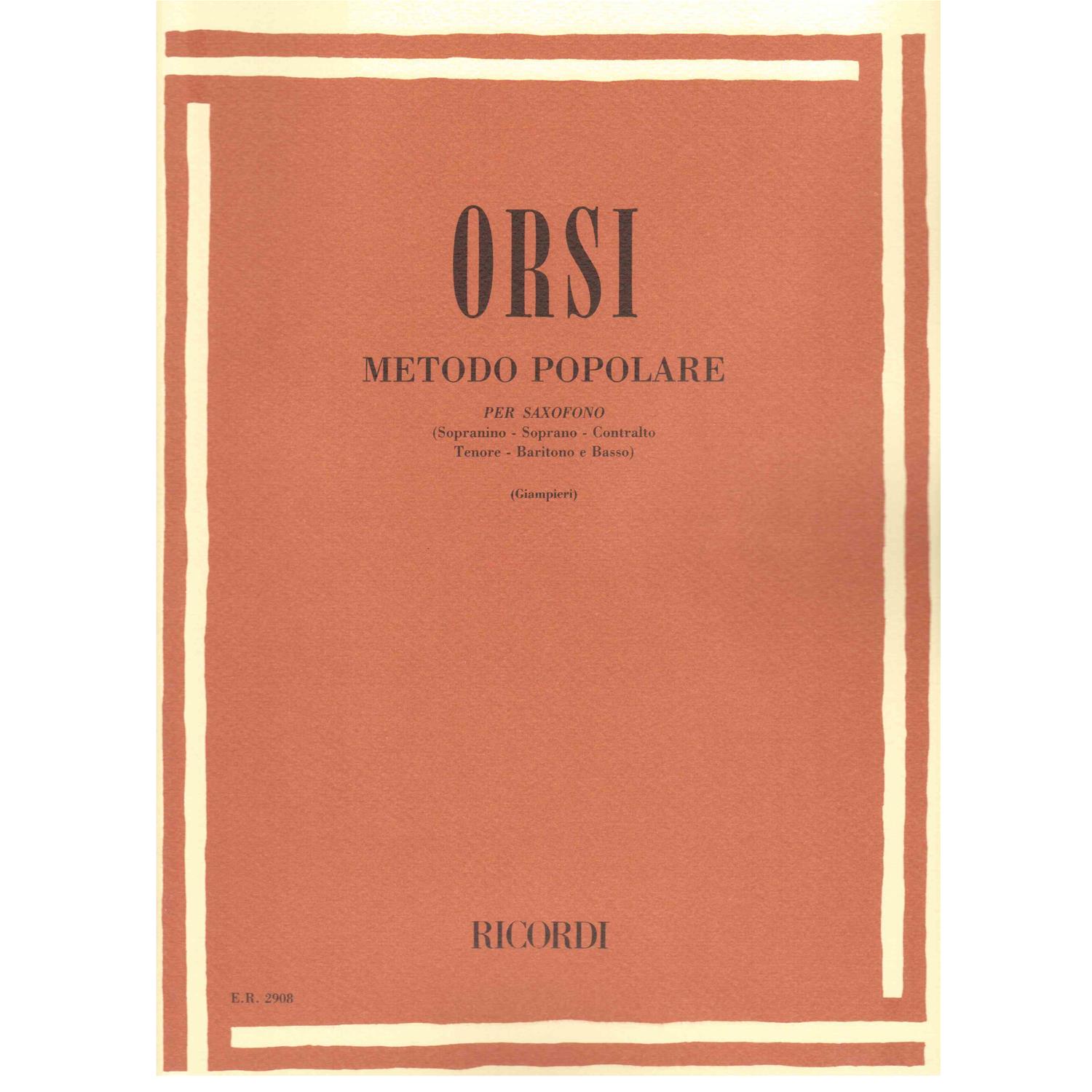 Orsi R. - Metodo Popolare per Saxofono Sopranino, Contralto, Tenore, Baritono, Basso - ED. Giampieri