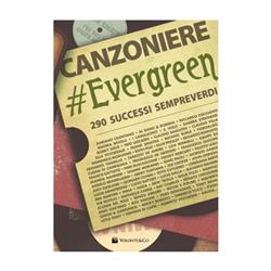 Canzoniere #Evergreen (290 Canzoni)