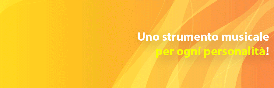 Strumenti musicali per ogni personalità!