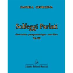 Solfeggi Parlati: chiavi antiche - pentagramma doppio - ritmo libero.  Vol.3 | Daniela Georgieva