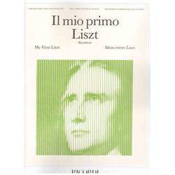 Liszt F. - Il Mio Primo Liszt per Pianoforte - Ed. P. Rattalino