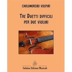 Tre Duetti Difficili per Due Violini | Carlomoreno Volpini
