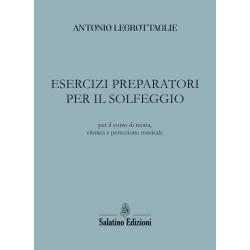 Esercizi preparatori per il solfeggio - per il corso di teoria, ritmica e percezione musicale | Antonio Legrottaglie